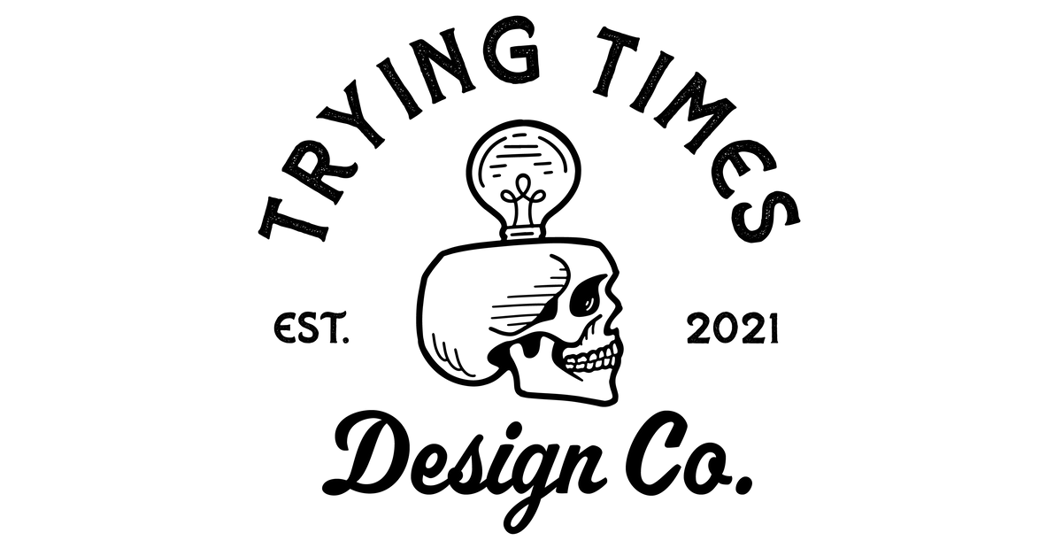 Trying Times Design Co